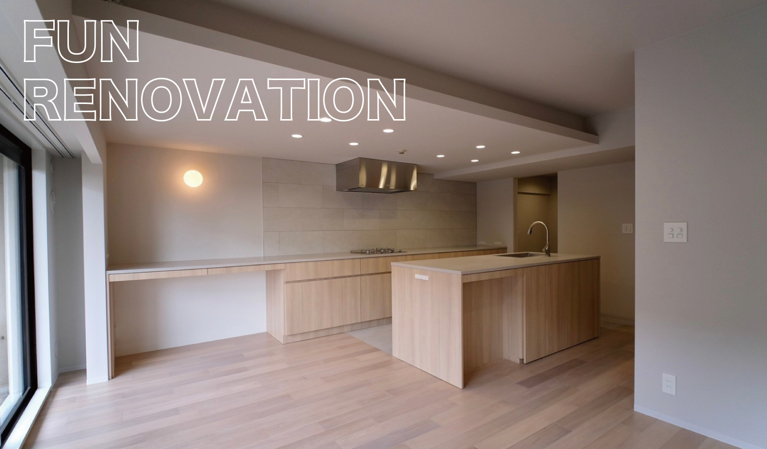 FUN RENOVATION